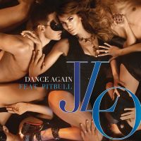 Dance Again - Jennifer Lopez feat. Pitbull