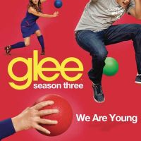 We Are Young - Glee Cast