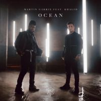 Ocean (feat. Khalid) - Martin Garrix