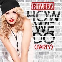 Ringtones for iPhone & Android - How We Do (Party) - Rita Ora
